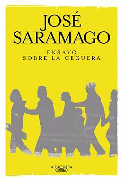 Ensayo sobre la ceguera by José Saramago