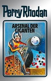 Perry Rhodan 37: Arsenal der Giganten by Horst Hoffmann
