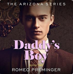 Daddy's Boy by Romeo Preminger