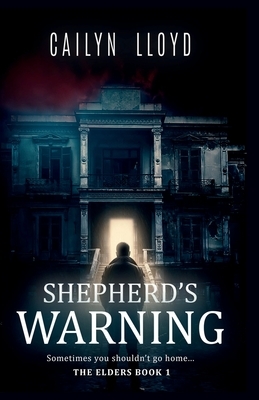 Shepherd's Warning by Cailyn Lloyd