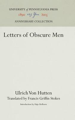 Letters of Obscure Men by Ulrich von Hutten