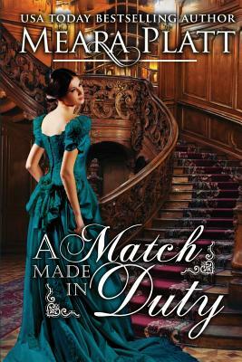 A Match Made in Duty by Meara Platt