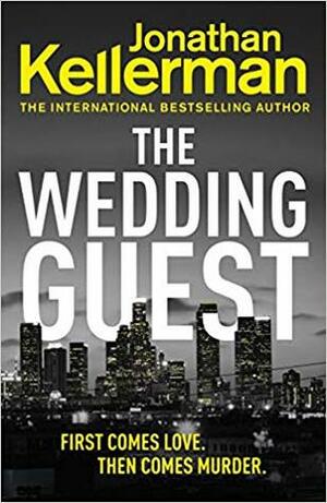 The Wedding Guest: by Jonathan Kellerman