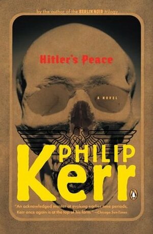 Hitler's Peace by Philip Kerr