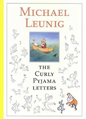 The Curly Pyjama Letters by Michael Leunig