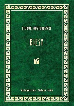 Biesy by Fyodor Dostoevsky