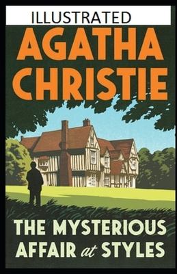 The Mysterious Affair at Styles Illustrated by Agatha Christie
