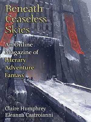 Beneath Ceaseless Skies Issue #216 by Scott H. Andrews, Eleanna Castroianni, Claire Humphrey