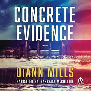 Concrete Evidence by DiAnn Mills