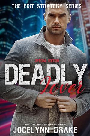 Deadly Lover by Jocelynn Drake