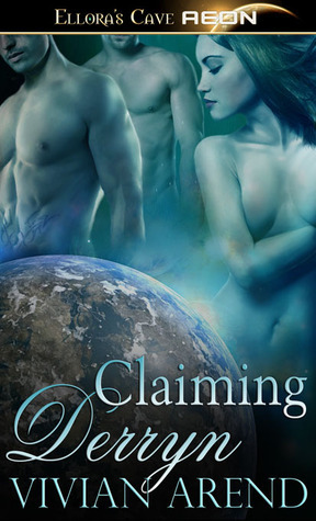Claiming Derryn by Vivian Arend