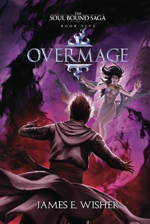 Overmage by James E. Wisher