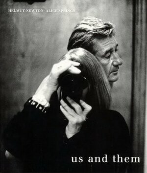 Us and Them by Alice Springs, Helmut Newton