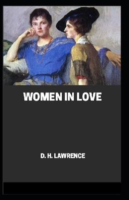 Women in Love Annotated by D.H. Lawrence