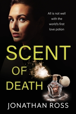 Scent of Death by Jonathan Ross