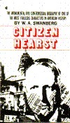 Citizen Hearst by W.A. Swanburg