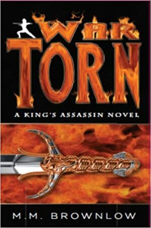 War Torn by M.M. Brownlow