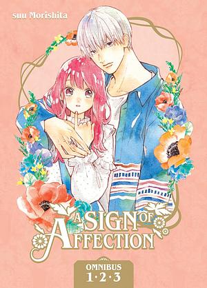 A Sign of Affection, Omnibus 1 (Vol. 1-3) by suu Morishita