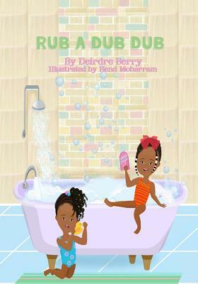 Rub a Dub Dub: Counting by 2's by Deirdre E. Berry