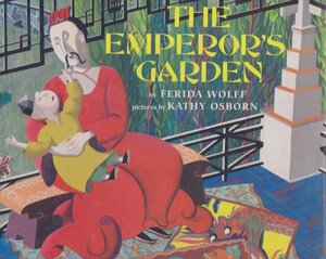 The Emperor's Garden by Ferida Wolff