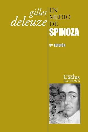 EN MEDIO DE SPINOZA by Gilles Deleuze