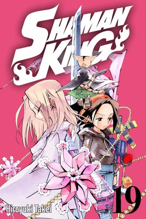 Shaman King, Vol. 19 by Hiroyuki Takei