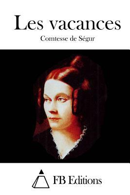 Les vacances by Comtesse de Ségur