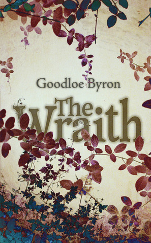 The Wraith by Goodloe Byron