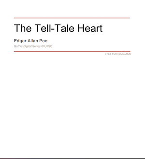 The Tell-Tale Heart by Edgar Allan Poe