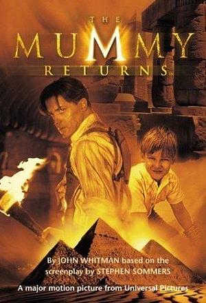 The Mummy Returns by John Whitman