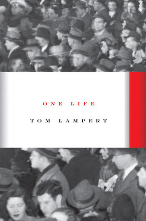 One Life by Tom Lampert