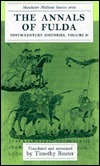 The Annals of Fulda: Ninth Century Histories, Volume 2 by Timothy Reuter