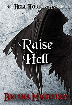 Raise Hell by Briana Michaels