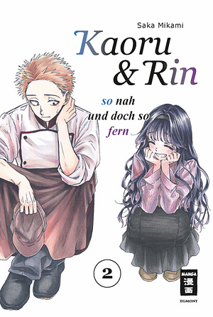 Kaoru und Rin 02: So nah und doch so fern by Saka Mikami