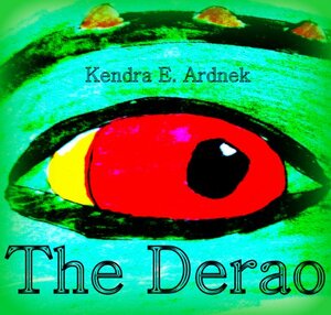 The Derao by Kendra E. Ardnek