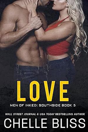 Love by Chelle Bliss