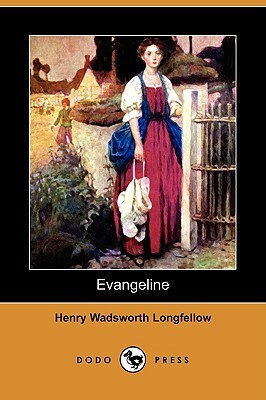 Evangeline (Dodo Press) by Henry Wadsworth Longfellow