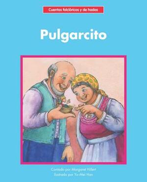 Pulgarcito = Tom Thumb by Margaret Hillert
