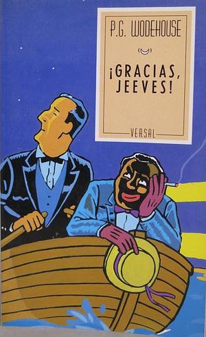 ¡Gracias, Jeeves! by P.G. Wodehouse