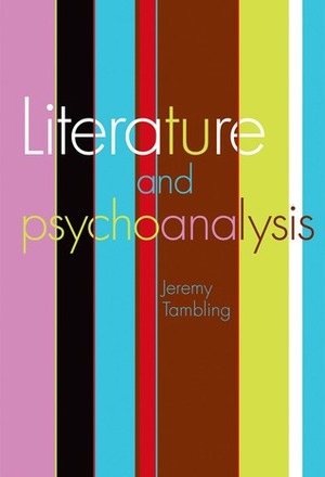 Literature and Psychoanalysis PB by Jeremy Tambling