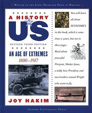 A History of Us: An Age of Extremes: 1880-1917 a History of Us Book Eight by Joy Hakim