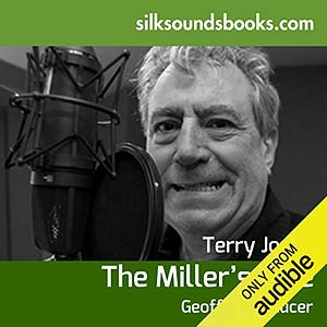 The Miller's Tale: With Spoken Notes by Terry Jones by Geoffrey Chaucer