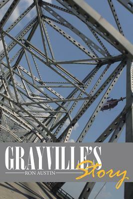 Grayville's Story by Ron Austin