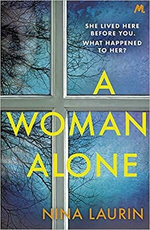 Woman Alone by Nina Laurin