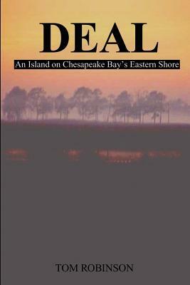 Deal: An Island on Chesapeake Bay's Eastern Shore by Tom Robinson