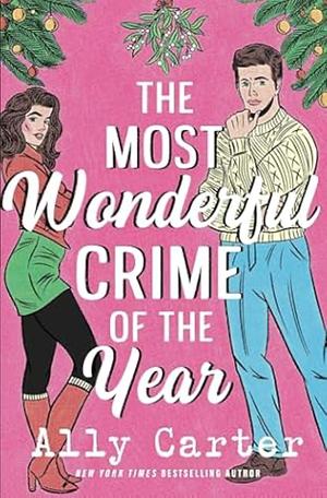 The Most Wonderful Crime of the Year by Ally Carter