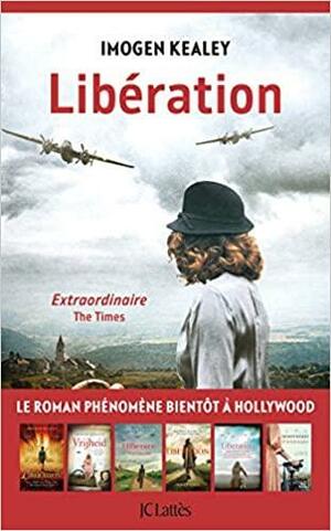 Libération (Romans étrangers) by Imogen Kealey