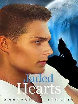 Jaded Hearts by Ambernique Leggett