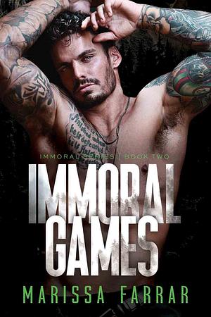 Immoral Games by Marissa Farrar