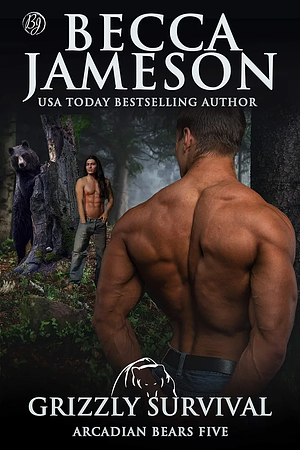 Grizzly Survival by Becca Jameson